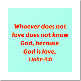 Bible Verse 1 John 4:8 Posters and Art